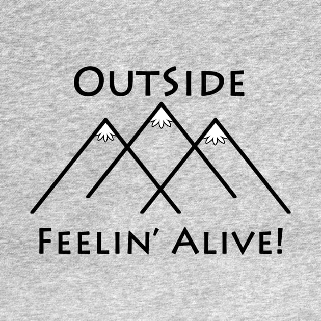 Outside Feelin' Alive! by RodeoEmpire